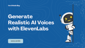 Generate Realistic AI Voices using ElevenLabs
